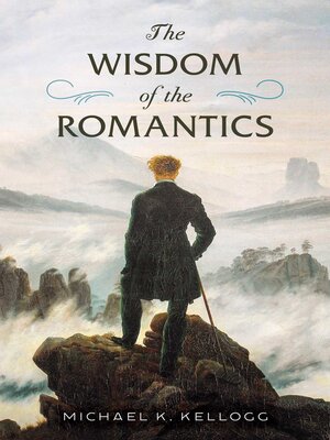cover image of The Wisdom of the Romantics